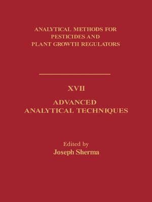 cover image of Analytical Methods for Pesticides and Plant Growth Regulators, Volume 17